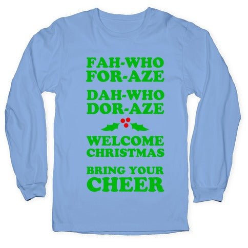 Fah-Who For-Aze Longsleeve Tee